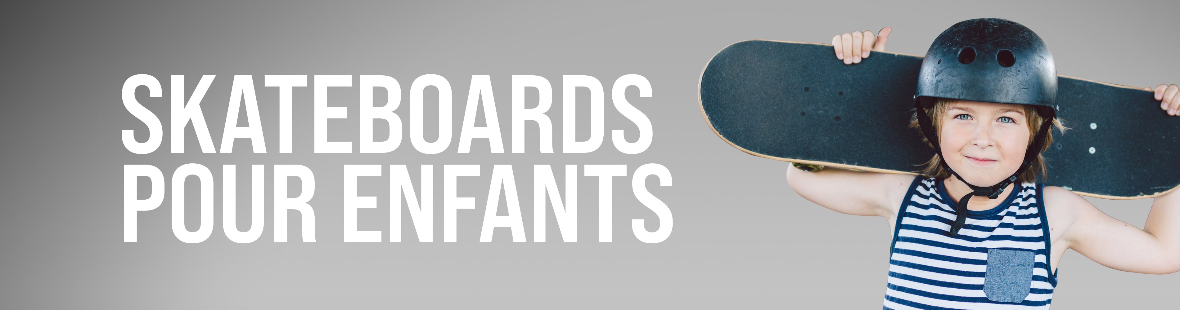 Skateboards pour enfants